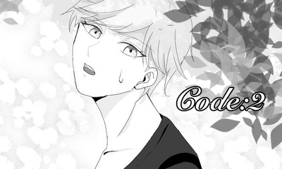 第2話 Code:2(前編)